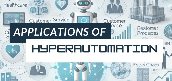 Applications of Hyperautomation