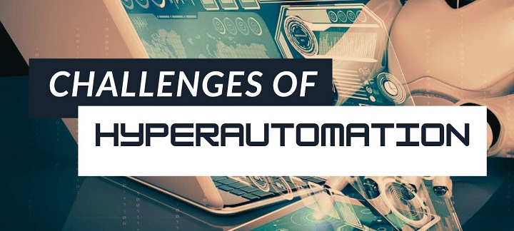 Hyperautomation Challenges