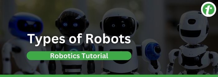 Types of Robots